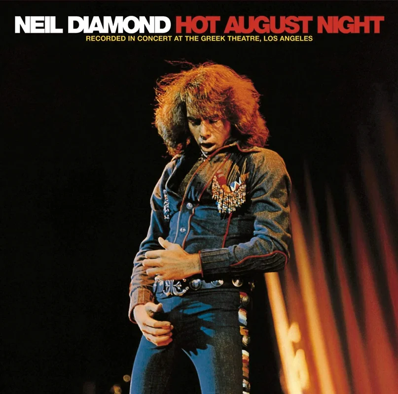 Neil diamond - hot august night